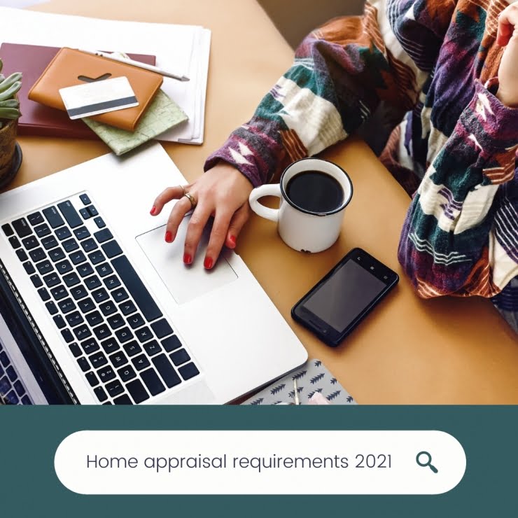 Home Appraisal Requirements 2021