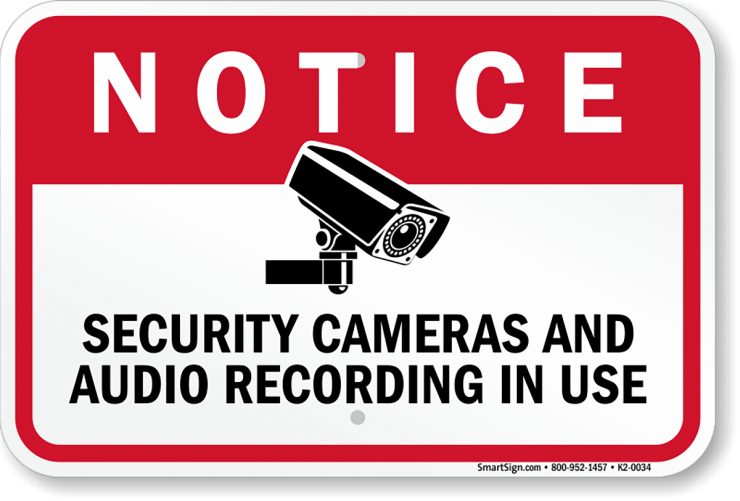 Sign that tells visitors that they are being recorded