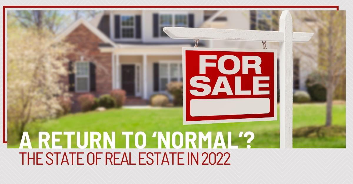 The State of Real Estate for 2022 in America